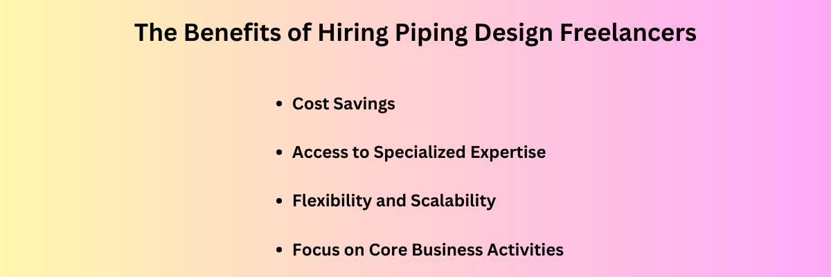 The Benefits of Hiring Piping Design Freelancers