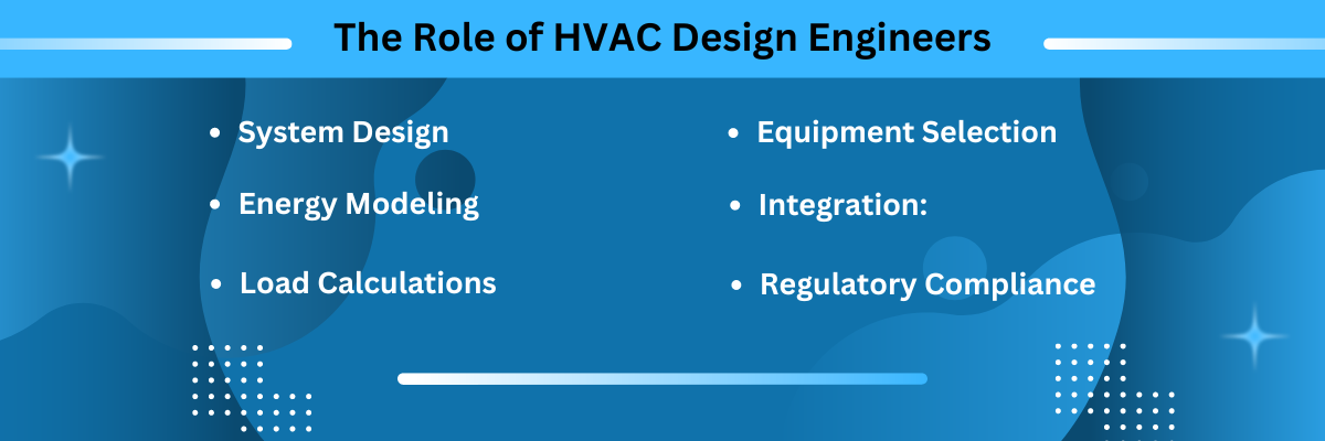 The Role of HVAC Design Engineers